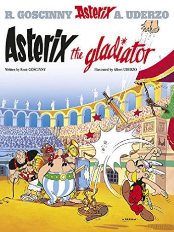 Asterix the Gladiator - René Goscinny [KSIĄŻKA]