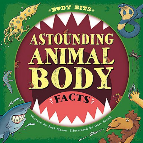Astounding Animal Body Facts (Body Bits) - Paul Mason [KSIĄŻKA]