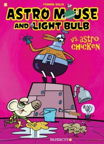 Astro Mouse and Light Bulb #1: Vs Astro Chicken - Fermin Solis [KSIĄŻKA]