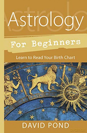 Astrology for Beginners: Learn to Read Your Birth Chart - David Pond [KSIĄŻKA]