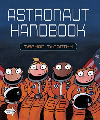 Astronaut Handbook - Meghan McCarthy [KSIĄŻKA]