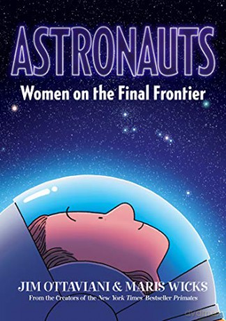Astronauts: Women on the Final Frontier - Jim Ottaviani [KSIĄŻKA]