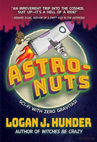 Astro-Nuts - Logan J. Hunder [KSIĄŻKA]
