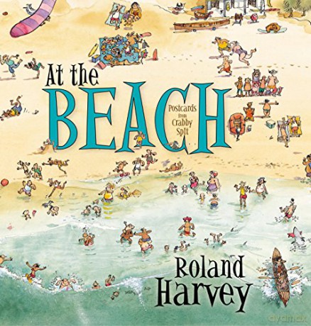 At the Beach: 1 (ROLAND HARVEY AUSTRALIAN HOLIDAYS) - Roland Harvey [KSIĄŻKA]