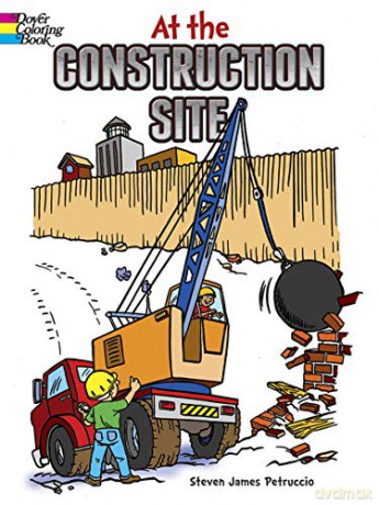 At the Construction Site (Dover Coloring Books) - Steven James Petruccio [KSIĄŻKA]