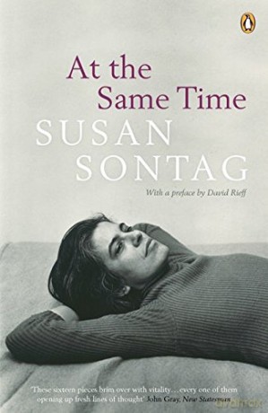 At the Same Time - Susan Sontag [KSIĄŻKA]