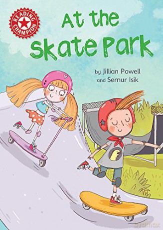 At the Skate Park: Independent Reading Red 2 (Reading Champion) - Jillian Powell [KSIĄŻKA]
