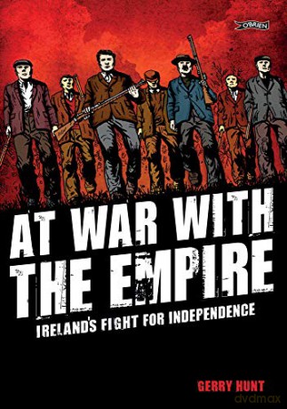 At War With the Empire: Ireland's Fight for Independence - Gerry Hunt [KSIĄŻKA]