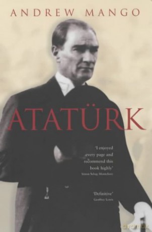 Ataturk - Andrew Mango [KSIĄŻKA]