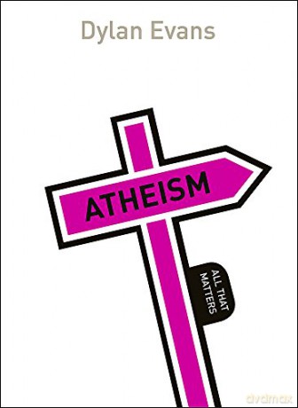 Atheism: All That Matters - Dylan Evans [KSIĄŻKA]