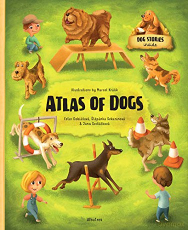 Atlas of Dogs - Stepanka Sekaninova [KSIĄŻKA]