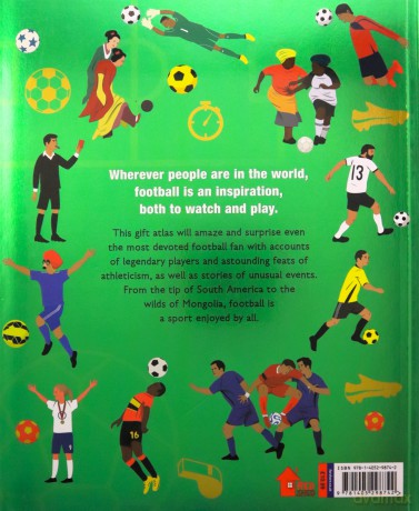 Atlas of Football: Celebrate the UEFA European Championship 2021 with extraordinary football facts and stats. - Clive Gifford [KSIĄŻKA]