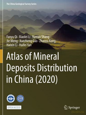 Atlas of Mineral Deposits Distribution in China (2020) (The China Geological Survey Series) - Fanyu Qi [KSIĄŻKA]