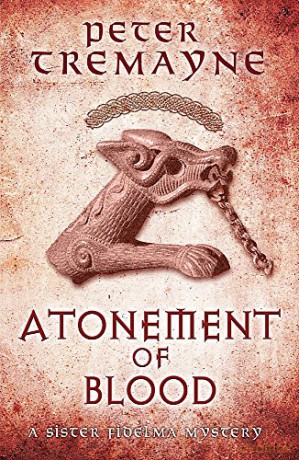 Atonement of Blood (Sister Fidelma Mysteries Book 24): A dark and twisted Celtic mystery you won't be able to put down - Peter Tremayne [KSIĄŻKA]