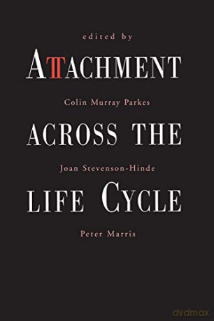 Attachment Across the Life Cycle - Colin Murray Parkes [KSIĄŻKA]