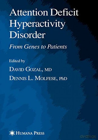 Attention Deficit Hyperactivity Disorder: From Genes to Patients (Contemporary Clinical Neuroscience) - David Gozal [KSIĄŻKA]