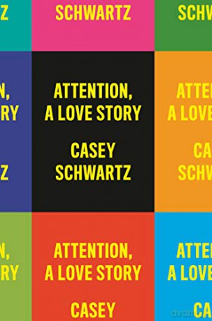 Attention: A Love Story - Casey Schwartz [KSIĄŻKA]