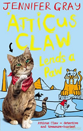 Atticus Claw Lends a Paw (Atticus Claw: World's Greatest Cat Detective) - Jennifer Gray [KSIĄŻKA]
