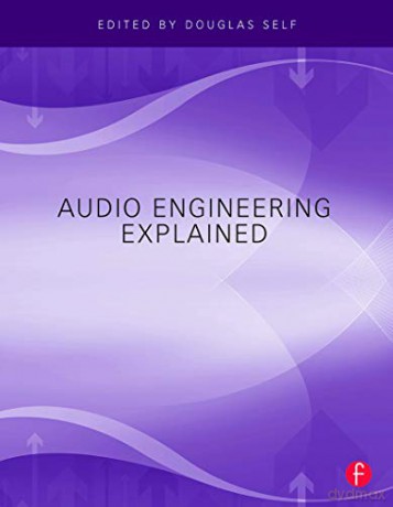 Audio Engineering Explained - Douglas Self [KSIĄŻKA]