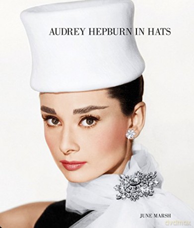 Audrey Hepburn in Hats - June Marsh [KSIĄŻKA]
