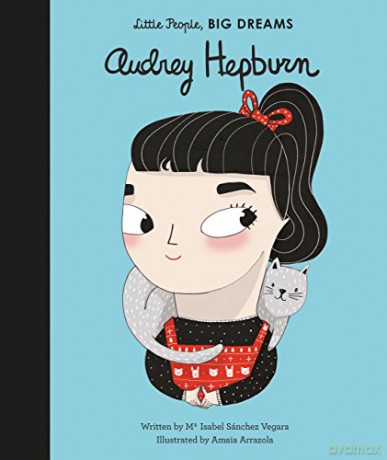 Audrey Hepburn: Little People, Big Dreams: 9 - Isabel Sanchez Vegara [KSIĄŻKA]