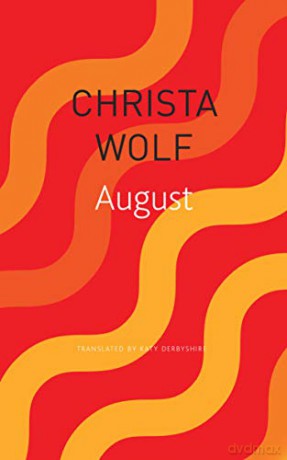 August (German List) - Christa Wolf [KSIĄŻKA]