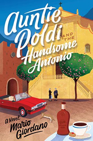 Auntie Poldi and the Handsome Antonio (Auntie Poldi Adventure) - Giordano Mario Giordano [KSIĄŻKA]