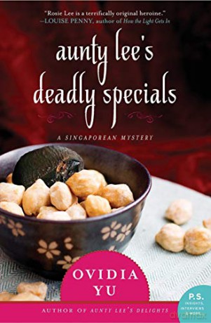 Aunty Lee's Deadly Specials: A Singaporean Mystery: 2 (The Aunty Lee Series, 2) - Ovidia Yu [KSIĄŻKA]