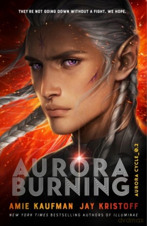 Aurora Burning: (The Aurora Cycle) (Aurora Cycle 2) - Amie Kaufman [KSIĄŻKA]