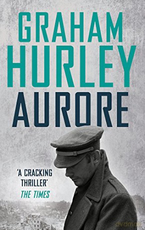 Aurore (Spoils of War) - Graham Hurley [KSIĄŻKA]