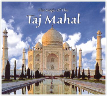 The Magic Of The Taj Mahal [CD]