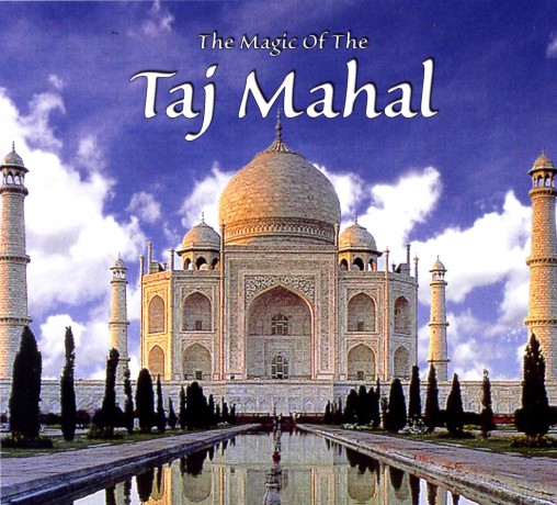 The Magic Of The Taj Mahal [CD]