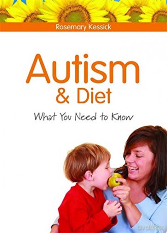 Autism and Diet: What You Need to Know - Rosemary Kessick [KSIĄŻKA]