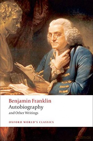 Autobiography and Other Writings (Oxford World's Classics) - Benjamin Franklin [KSIĄŻKA]