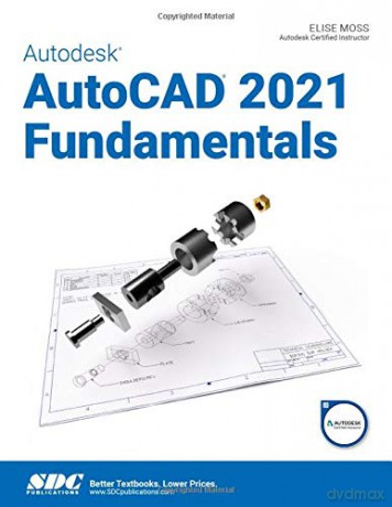 Autodesk AutoCAD 2021 Fundamentals - Elise Moss [KSIĄŻKA]