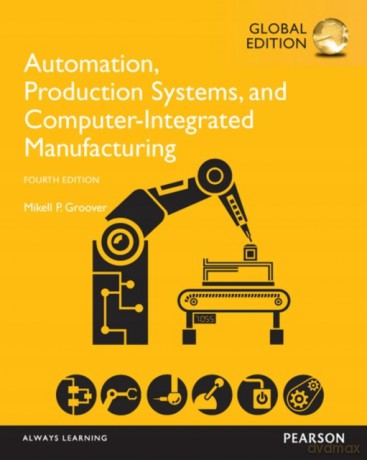 AUTOMATION PRODUCTION SYSTEMS 4aED GLOBAL - Groover Mikell [KSIĄŻKA]