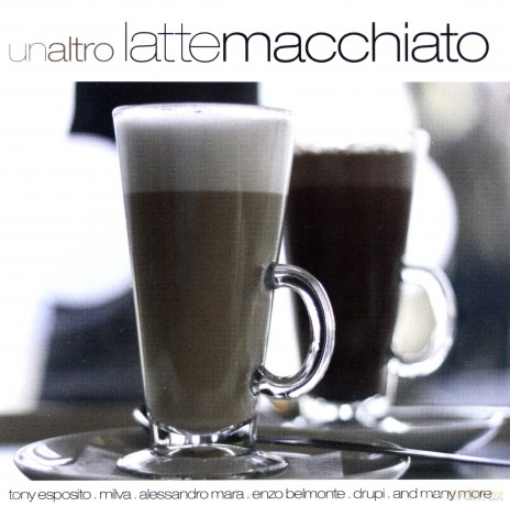 Latte Macchiato - Un Altro [CD]