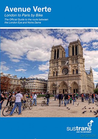 Avenue Verte: London to Paris by Bike - Richard Peace [KSIĄŻKA]