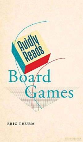 Avidly Reads Board Games - Eric Thurm [KSIĄŻKA]