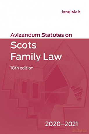 Avizandum Statutes on Scots Family Law: 2020-21 - Jane Mair [KSIĄŻKA]
