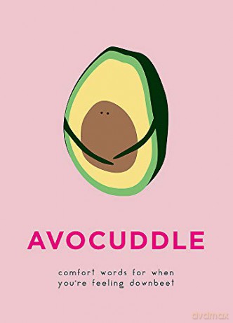 AvoCuddle: Words of Comfort for When You're Feeling Downbeet (Gift) [KSIĄŻKA]