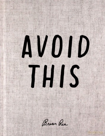 Avoid This - Brian Rea [KSIĄŻKA]