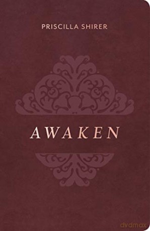 Awaken, Deluxe Edition - Priscilla Shirer [KSIĄŻKA]