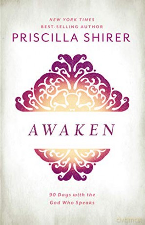 Awaken: 90 Days with the God who Speaks - Priscilla Shirer [KSIĄŻKA]