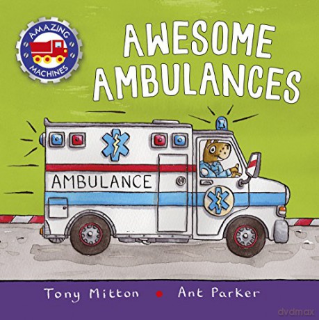 Awesome Ambulances (Amazing Machines) - Tony Mitton [KSIĄŻKA]