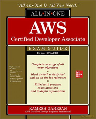 Aws Certified Developer Associate All-In-One Exam Guide (Exam Dva-C01) - Kamesh Ganesan [KSIĄŻKA]