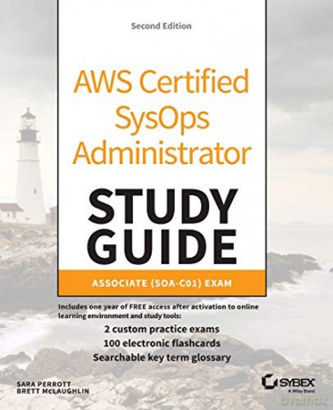 AWS Certified SysOps Administrator Study Guide: Associate (SOA-C01) Exam - Brett McLaughlin [KSIĄŻKA]