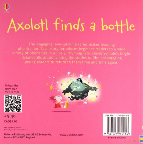 Axolotl Finds a Bottle (Phonics Readers) - Lesley Sims [KSIĄŻKA]