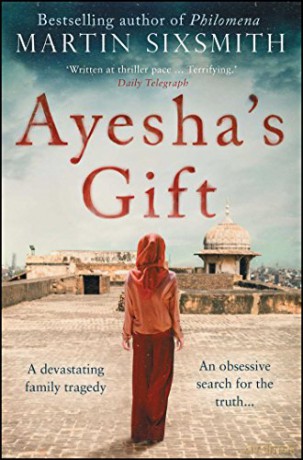 Ayesha's Gift: A daughter's search for the truth about her father - Martin Sixsmith [KSIĄŻKA]