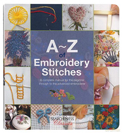 A-Z of Embroidery Stitches (Search Press Classics) (A-Z of Needlecraft) [KSIĄŻKA]